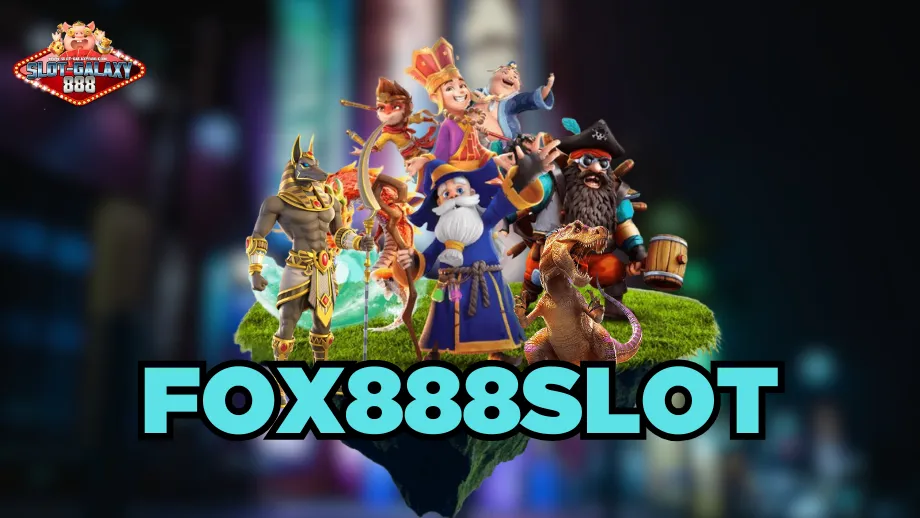 fox888slot